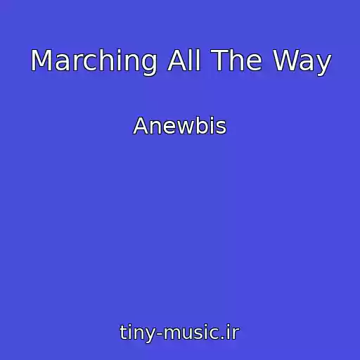 کاور آهنگ Marching All The Way از Anewbis