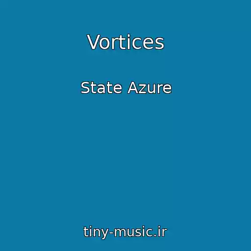 کاور آهنگ Vortices از State Azure