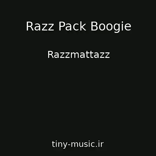 کاور آهنگ Razz Pack Boogie از Razzmattazz