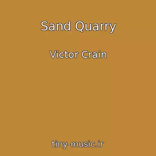 کاور آهنگ Sand Quarry از Victor Crain