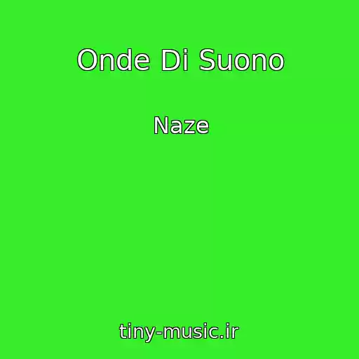 کاور آهنگ Onde Di Suono از Naze