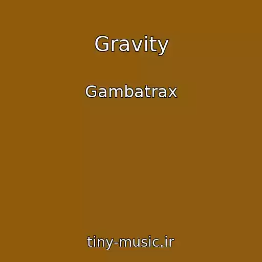 کاور آهنگ Gravity از Gambatrax