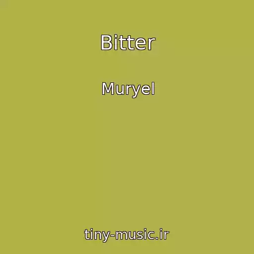 کاور آهنگ Bitter از Muryel