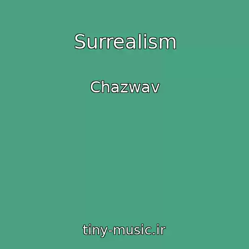 کاور آهنگ Surrealism از Chazwav