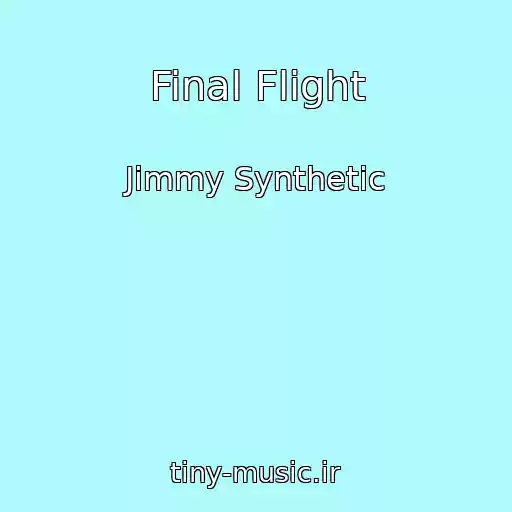 کاور آهنگ Final Flight از Jimmy Synthetic