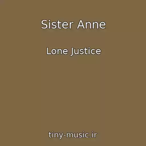 کاور آهنگ Sister Anne از Lone Justice
