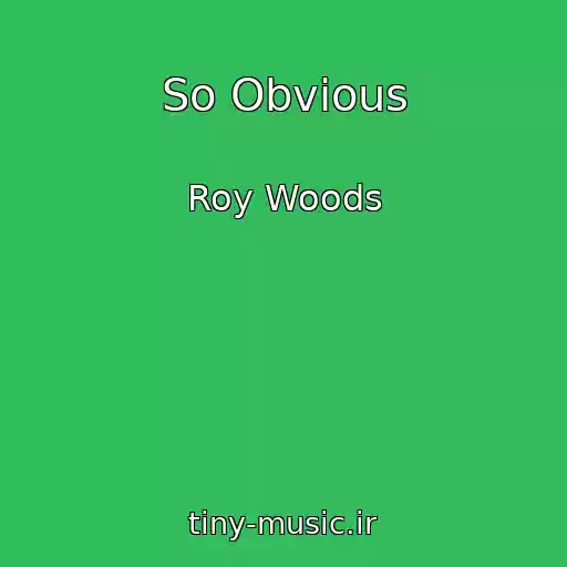 کاور آهنگ So Obvious از Roy Woods