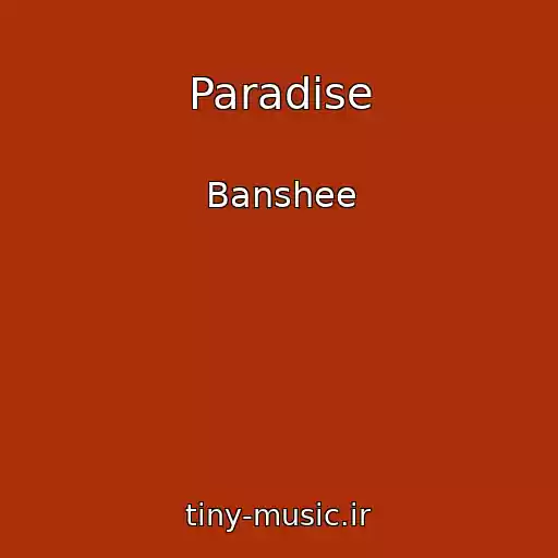 کاور آهنگ Paradise از Banshee