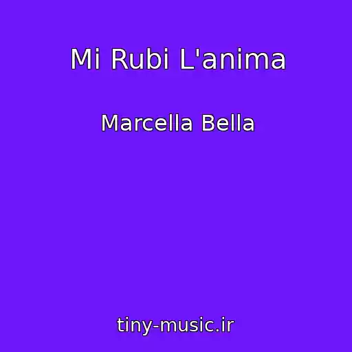 کاور آهنگ Mi Rubi L'anima از Marcella Bella