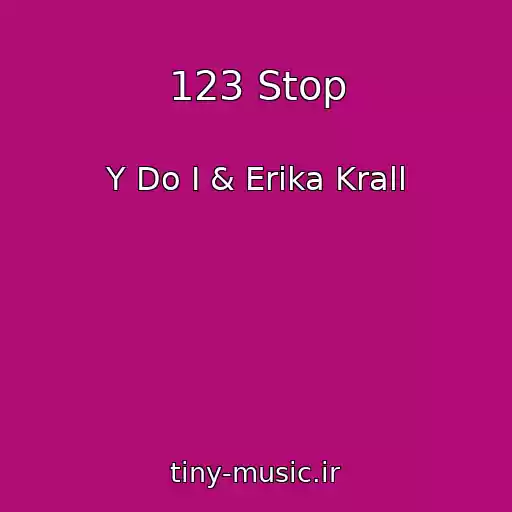 کاور آهنگ 123 Stop از Y Do I & Erika Krall