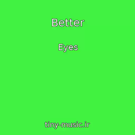 کاور آهنگ Better از Eyes