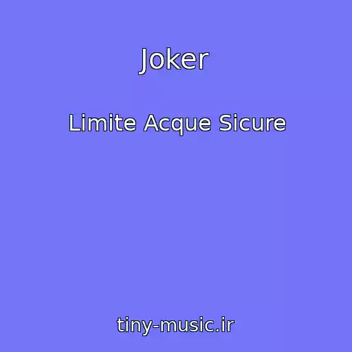 کاور آهنگ Joker از Limite Acque Sicure