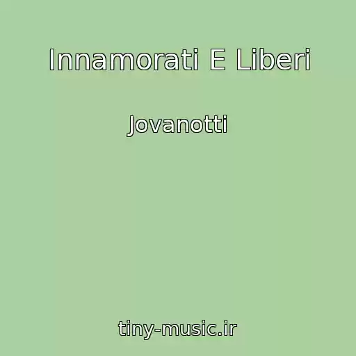 کاور آهنگ Innamorati E Liberi از Jovanotti