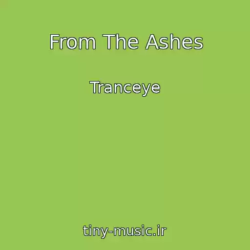 کاور آهنگ From The Ashes از Tranceye