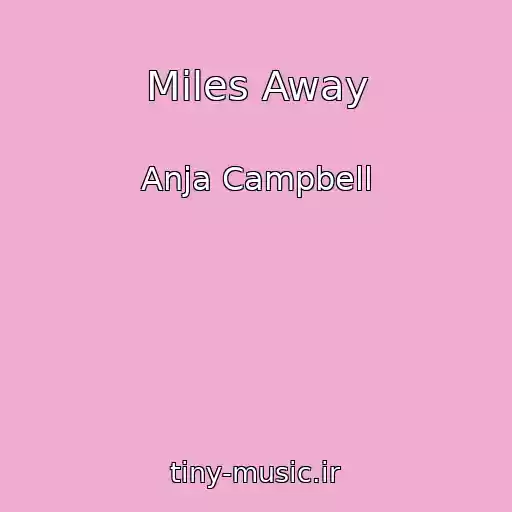 کاور آهنگ Miles Away از Anja Campbell
