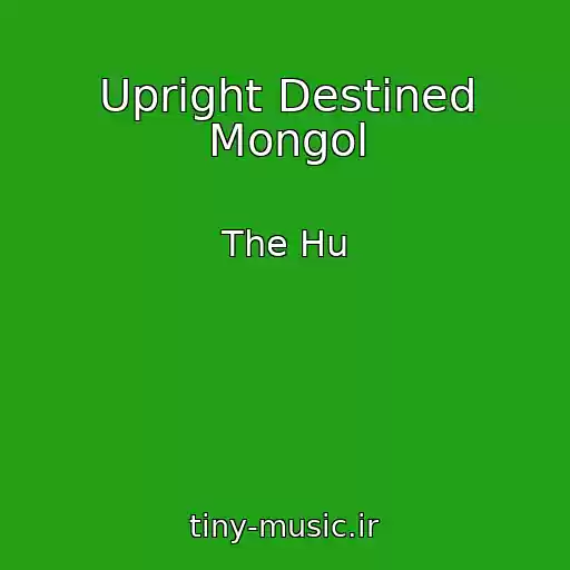 کاور آهنگ Upright Destined Mongol از The Hu