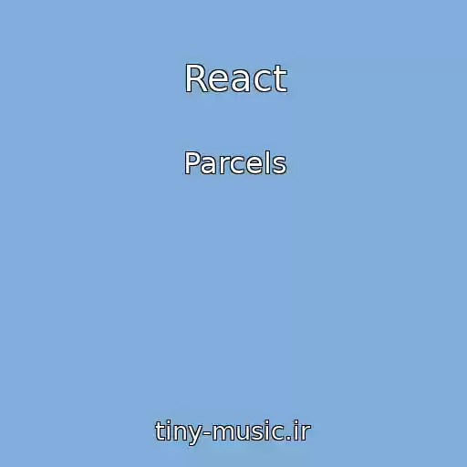 کاور آهنگ React از Parcels