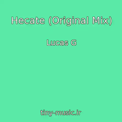 کاور آهنگ Hecate (Original Mix) از Lucas G
