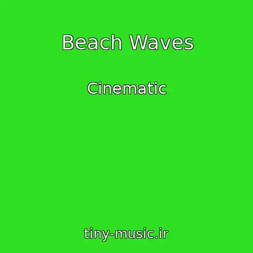 کاور آهنگ Beach Waves از Cinematic