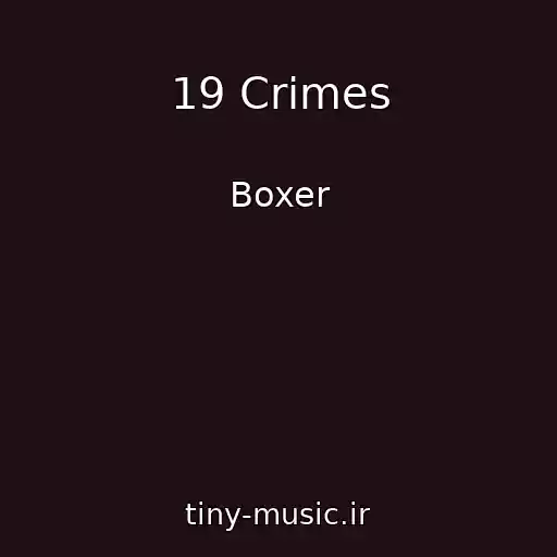 کاور آهنگ 19 Crimes از Boxer