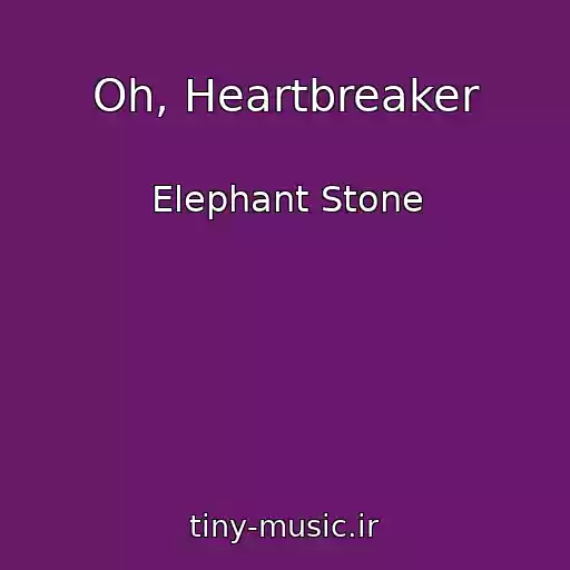 کاور آهنگ Oh, Heartbreaker از Elephant Stone