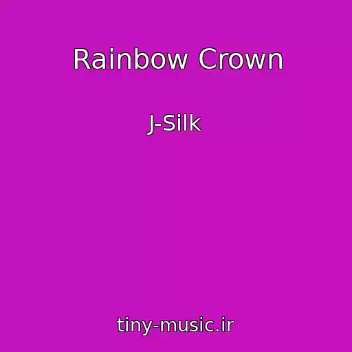 کاور آهنگ Rainbow Crown از J-Silk