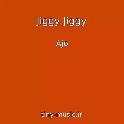 کاور آهنگ Jiggy Jiggy از Ajo