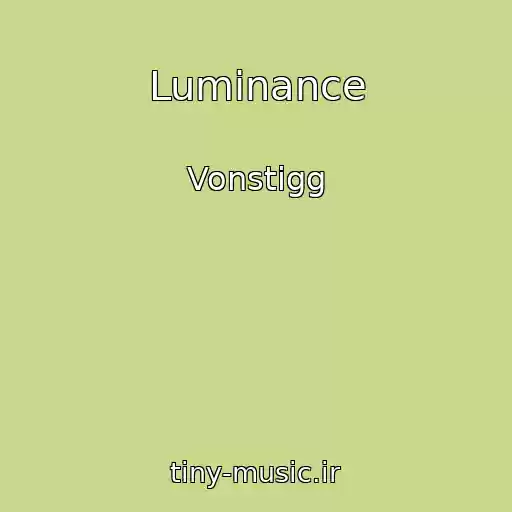 کاور آهنگ Luminance از Vonstigg