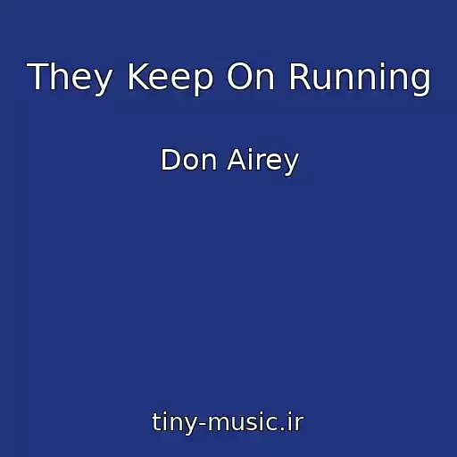 کاور آهنگ They Keep On Running از Don Airey