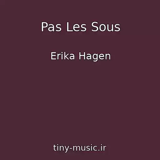 کاور آهنگ Pas Les Sous از Erika Hagen