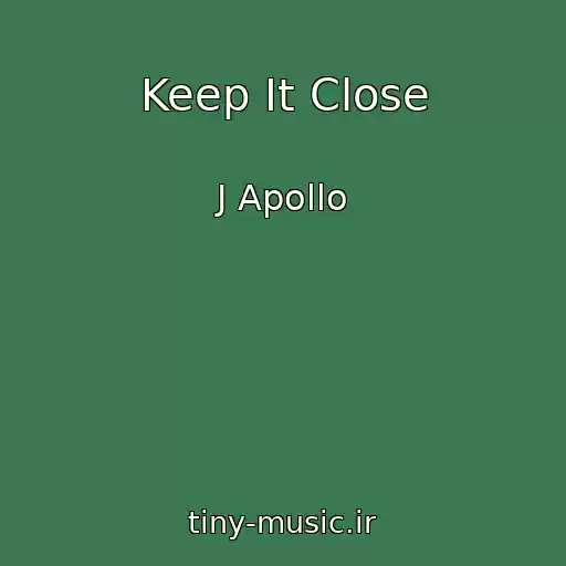 کاور آهنگ Keep It Close از J Apollo