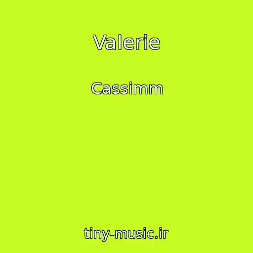 کاور آهنگ Valerie از Cassimm