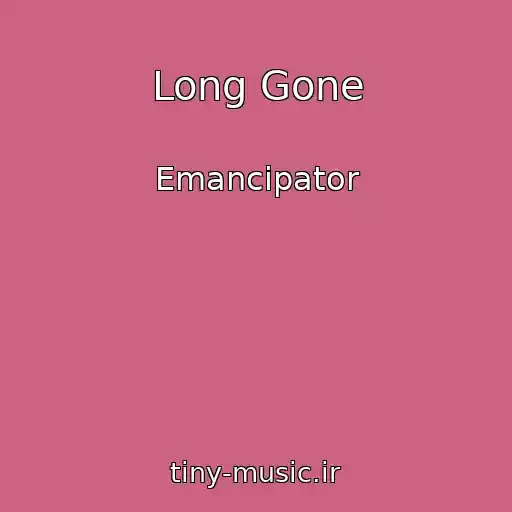 کاور آهنگ Long Gone از Emancipator