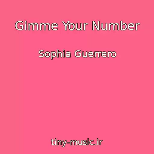 کاور آهنگ Gimme Your Number از Sophia Guerrero