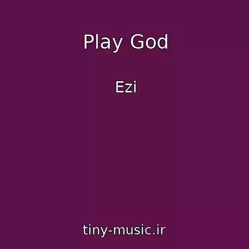 کاور آهنگ Play God از Ezi