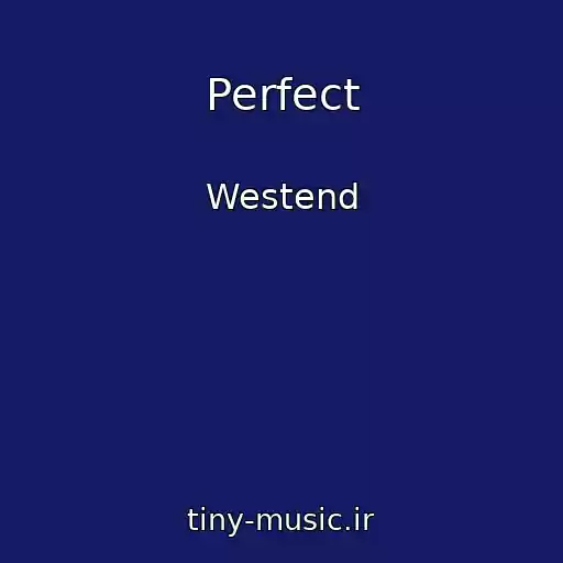 کاور آهنگ Perfect از Westend