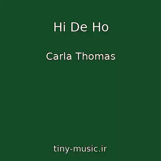 کاور آهنگ Hi De Ho از Carla Thomas