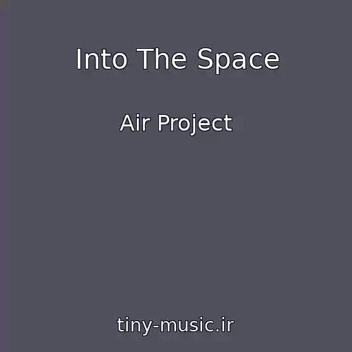کاور آهنگ Into The Space از Air Project