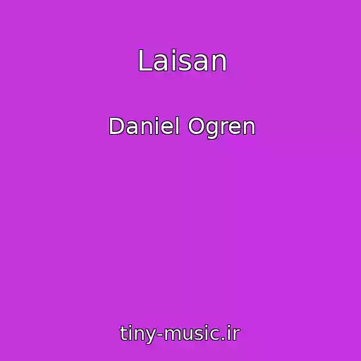 کاور آهنگ Laisan از Daniel Ogren