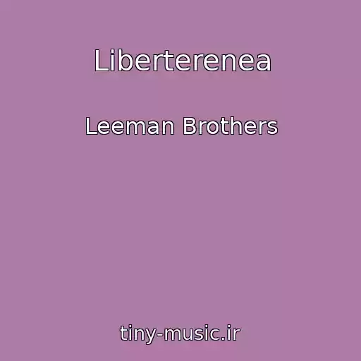 کاور آهنگ Liberterenea از Leeman Brothers