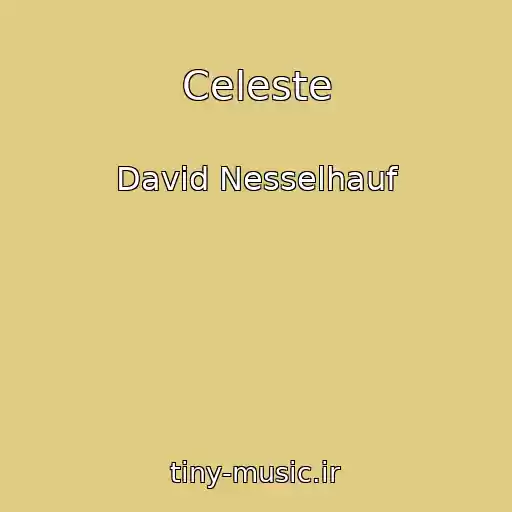 کاور آهنگ Celeste از David Nesselhauf