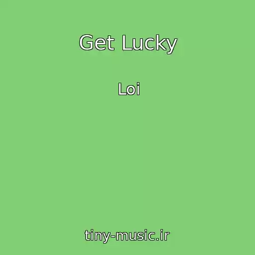 کاور آهنگ Get Lucky از Loi