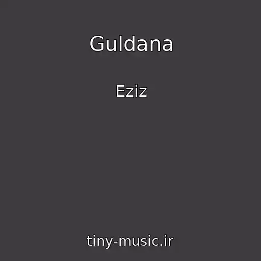 کاور آهنگ Guldana از Eziz