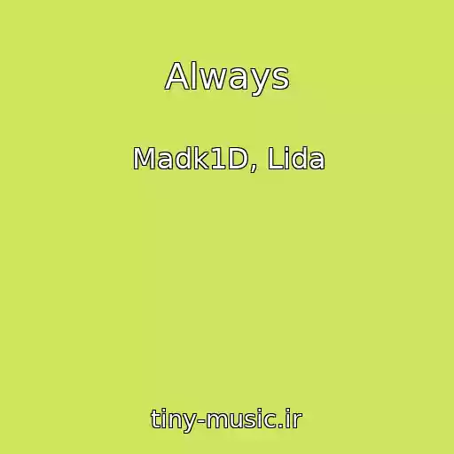 کاور آهنگ Always از Madk1D, Lida