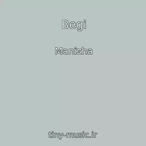 کاور آهنگ Begi از Manizha