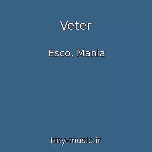 کاور آهنگ Veter از Esco, Mania