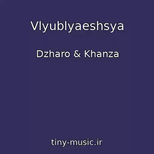کاور آهنگ Vlyublyaeshsya از Dzharo & Khanza