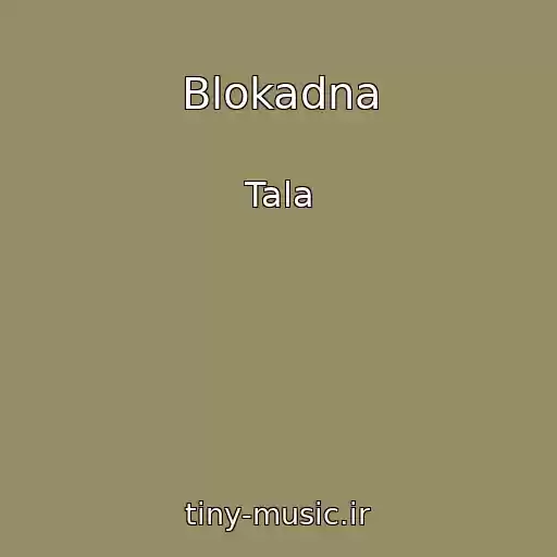 کاور آهنگ Blokadna از Tala