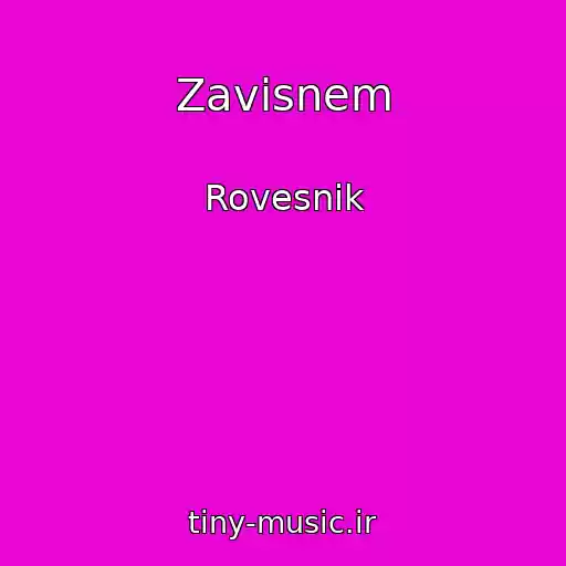 کاور آهنگ Zavisnem از Rovesnik