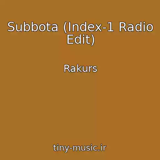 کاور آهنگ Subbota (Index-1 Radio Edit) از Rakurs
